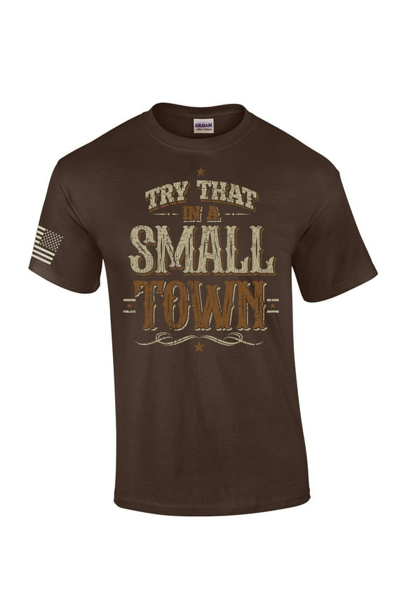 Try That In A Small Town Country Music Mens Short Sleeve T-shirt Graphic Tee-Brown-medium