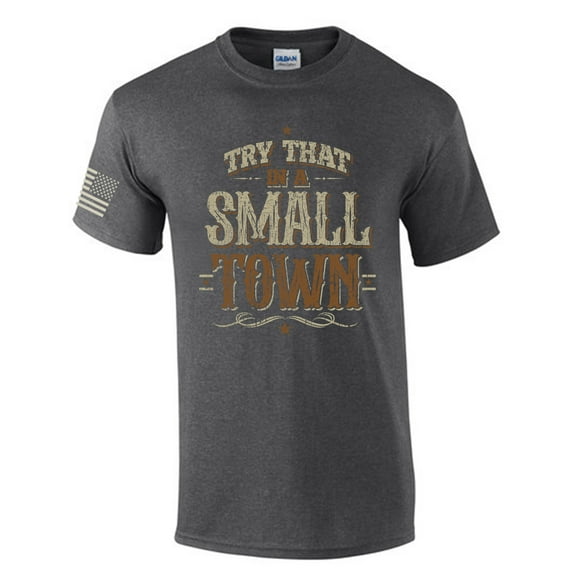 Try That In A Small Town Country Music Mens Short Sleeve T-shirt Graphic Tee-Heather Grey-5xl
