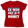 thumbnail image 1 of Try To Remarry My Ex Wife Sarcastic Humor Novelty Funny Women's Casual Tees, 1 of 3