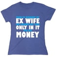 thumbnail image 1 of Try To Remarry My Ex Wife Sarcastic Humor Novelty Funny Women's Casual Tees, 1 of 3