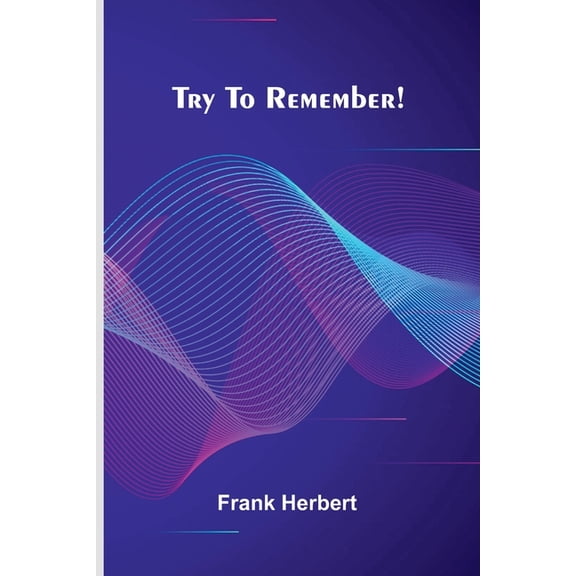 Try To Remember!, (Paperback)