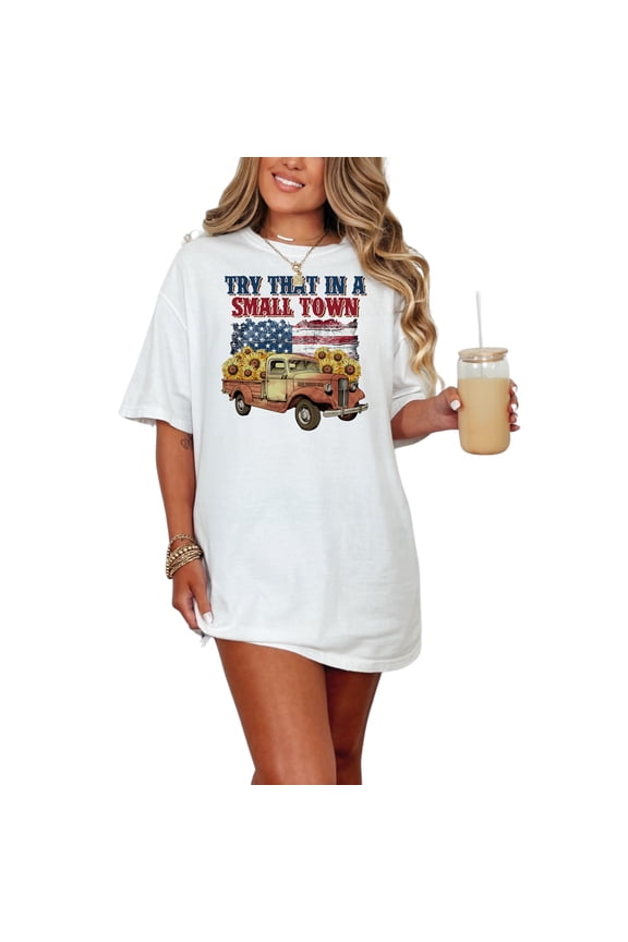Try That in a Town Vintage Truck Shirt, Retro Patriotic Shirt Sunflower Pickup Truck Tee, Town Pride Graphic T-Shirt, White Comfort Colors T-Shirt, Small