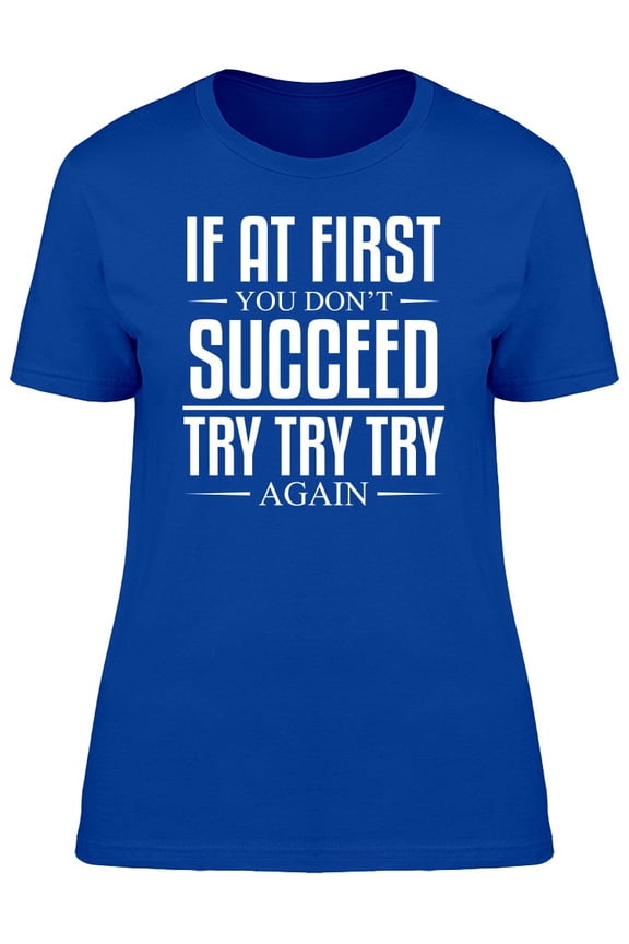 Try Try Try T-Shirt Men -Image by Shutterstock, Male 3X-Large