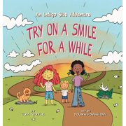 Try on a Smile for a While An Indigo Blue Adventure, Hardcover