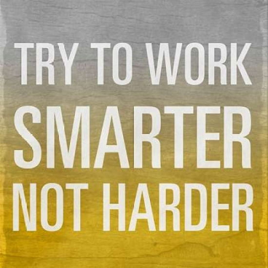 Try to Work Smarter Border Canvas Art - Sundance Studio (24 x 24)