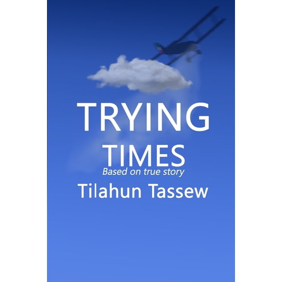 Trying Times, (Paperback)