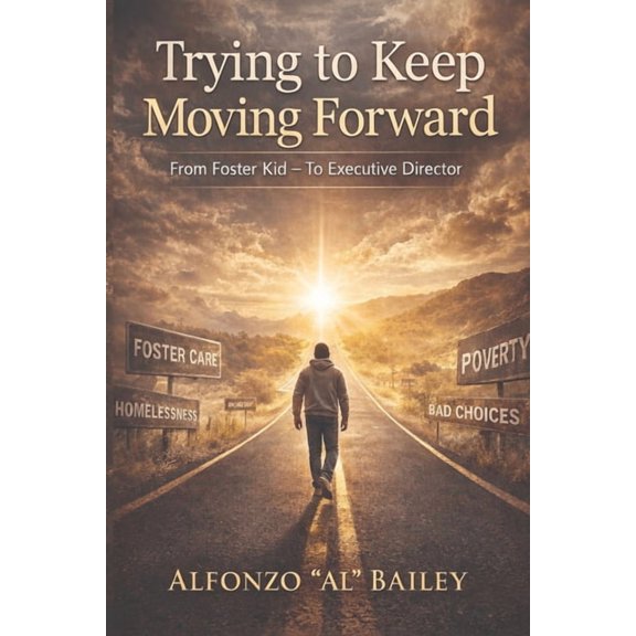 Trying to Keep Moving Forward, (Paperback)