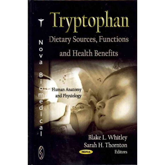 Tryptophan : Dietary Sources, Functions and Health Benefits