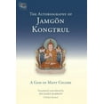 thumbnail image 1 of Tsadra: The Autobiography of Jamgon Kongtrul (Paperback), 1 of 1