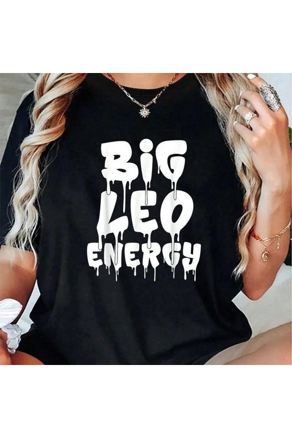 [Tshirt]Big Leo Energy July August Birthday Leo Zodiac Sign Funny tshirt 100% Cotton Graphic tees Women, Summer Clothes