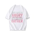 thumbnail image 1 of Tshirt Black Don T Make Me Angry Or I Ll Start Acting Like My Father Graphic Print For Casual Wear, 1 of 2