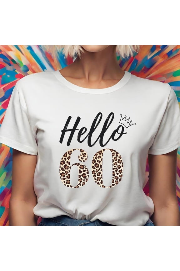 [Tshirt]Hello 60 Leopard Print T-Shirt Women's 60th Birthday Gift