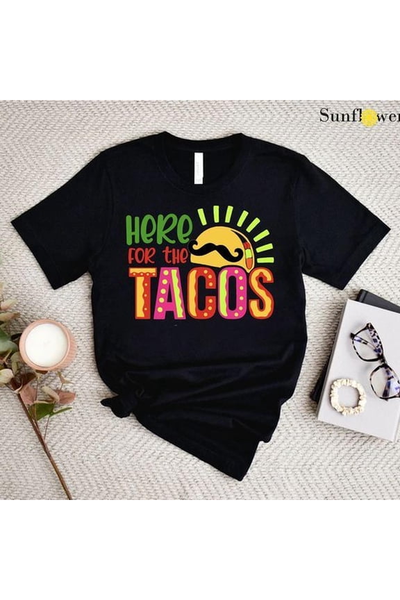 [Tshirt]I'm Just Here For The Tacos Shirt, Cinco De Mayo Shirt, Mexican Party Shirt,Taco Gifts,Mexican Food Lover,Taco Birthday Party Shirt,Taco tee