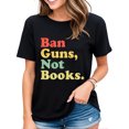 thumbnail image 1 of Tshirt for Women Ban Guns Not Books Retro Read Banned Books Lover Casual Short-sleeved Tops Black Medium, 1 of 4