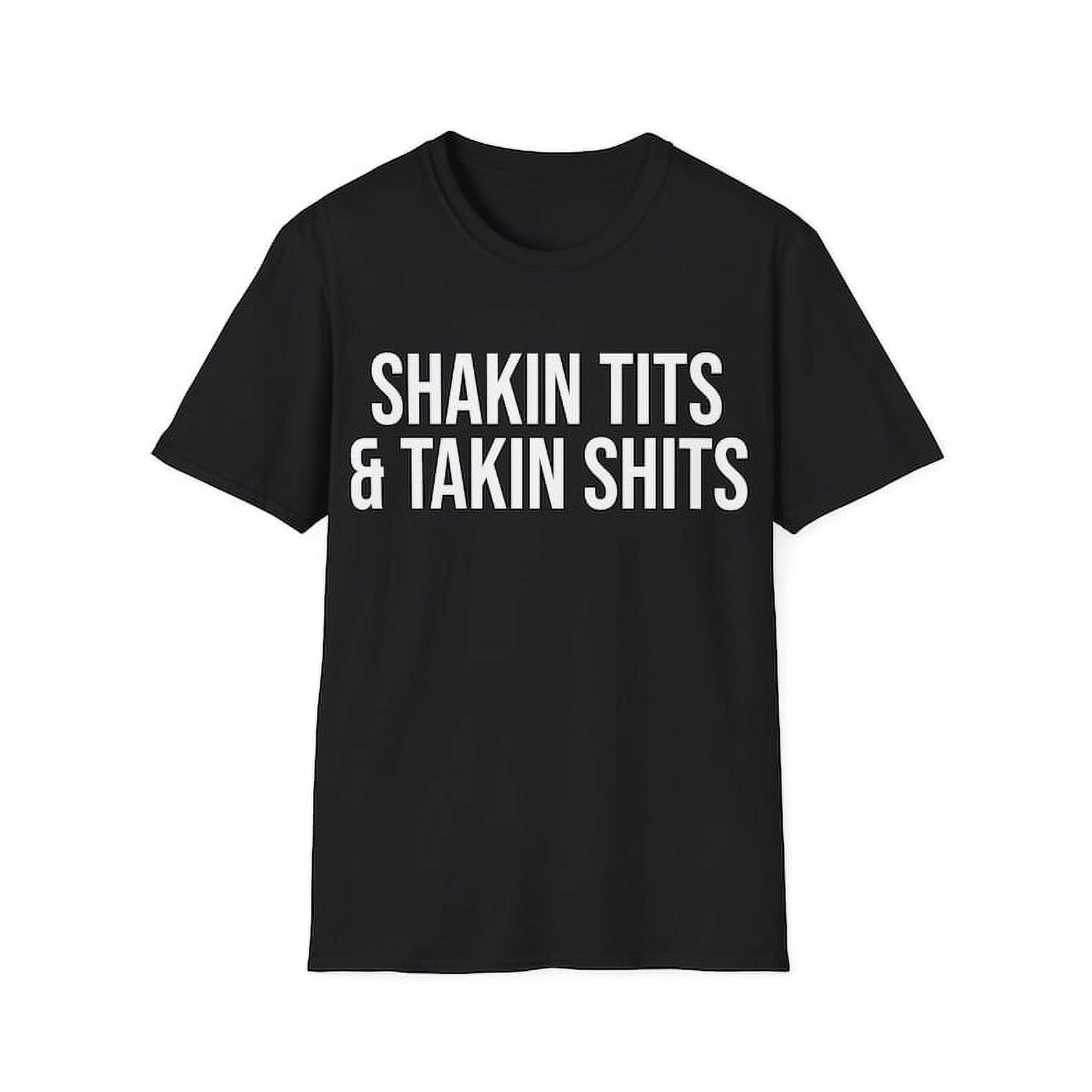 Tshirt perfect for everyday wear, sports, and more, Shakin Tits and ...