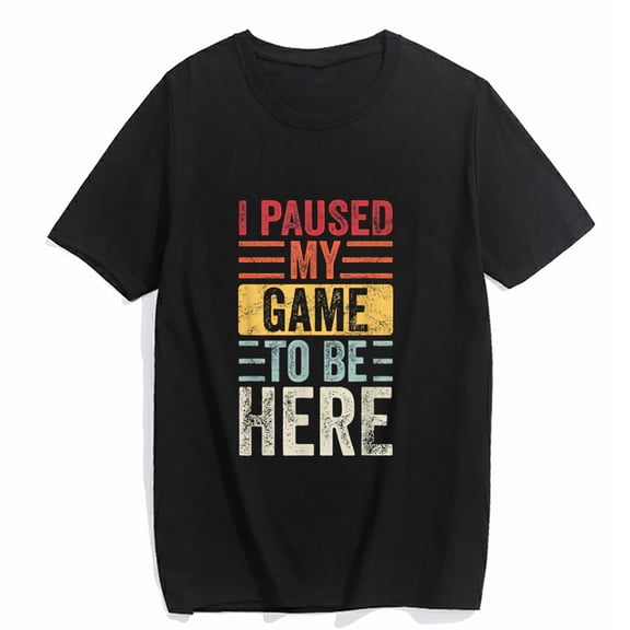 Tshirts for Women I Paused My Game To Be Here, Funny Retro Vintage Video Gamer Casual Summer Short Sleeve Top Black X-Large