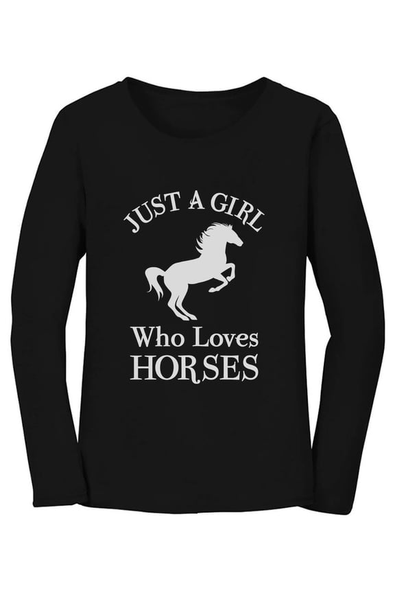 - A Girl Who Loves Horses Horse Lover Gift Women Long Sleeve T-Shirt Large Black
