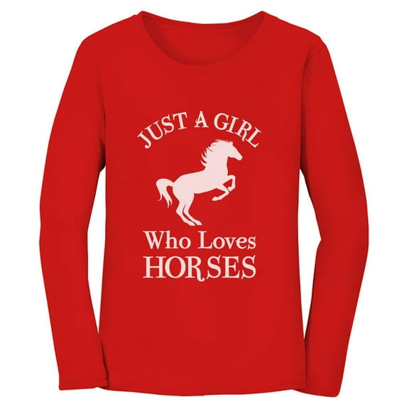 Tstars - A Girl Who Loves Horses Horse Lover Gift Women Long Sleeve T-Shirt Large Red
