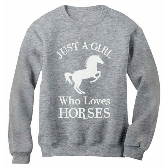 Tstars - A Girl Who Loves Horses Horse Lover Gift Women Sweatshirt Medium Gray
