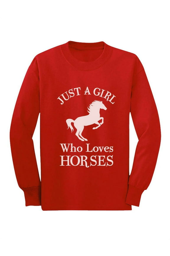 - A Girl Who Loves Horses Horse Lover Gift Youth Kids Long Sleeve T-Shirt Large Red