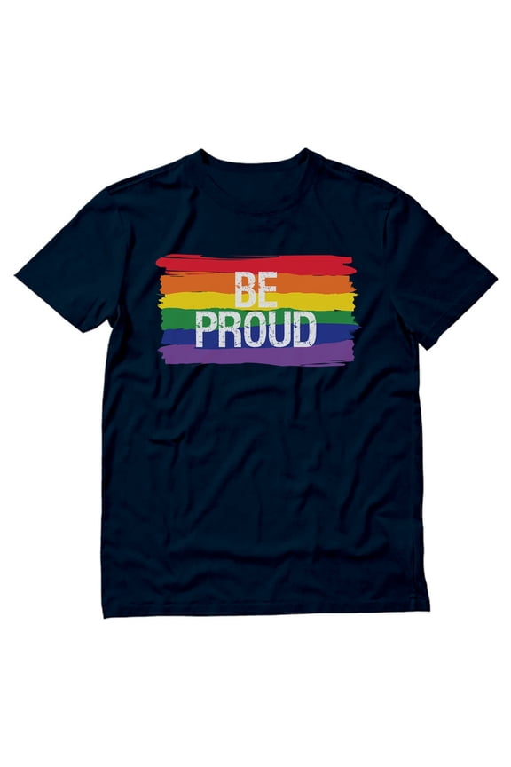 Be Proud LGBTQ Pride Parade Men's T-Shirt - Rainbow Flag Tee Supporting Gay and Lesbian Rights - Unique Gift for Husband - High Quality, Comfortable Cotton Shirt