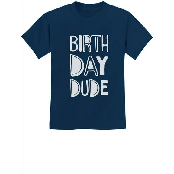Tstars Birthday Dude T-Shirt for Boys - Unisex Kids Birthday Gift - Perfect for Birthday Parties - Celebrate Your Little Man's Special Day with this Fun and Unique Shirt