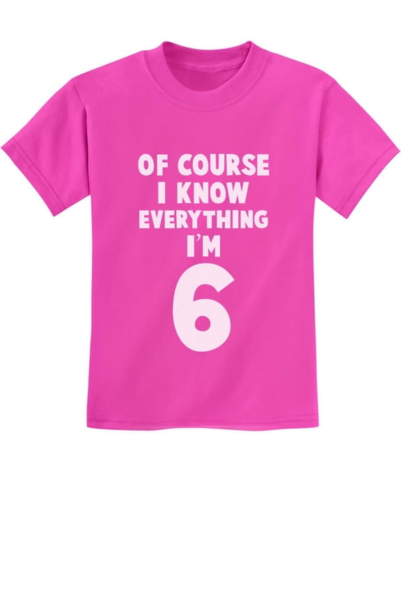 Boys Unisex 6th Birthday Gift Shirt Birthday Gift for 6 Year Old Birthday Gift for Boys I Know Everything I'm 6 Funny Birthday Party B Day Youth Kids T Shirt