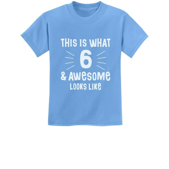 Tstars Boys Unisex 6th Birthday T-Shirt - "This Is What 6 and Awesome Looks Like" Graphic Tee - Perfect Gift for Six-Year-Old Birthday Celebrations - Fun and Stylish Kids Birthday Apparel