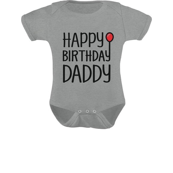 Tstars Boys Unisex Birthday Gifts for Dad Baby Boy Happy Birthday Daddy Cute Outfit Infant Dad's Gift B Day Birthday Party Baby Bodysuit