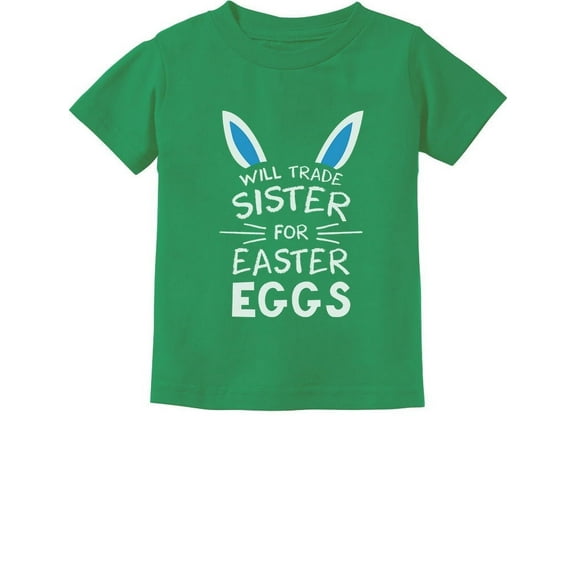 Tstars Boys Unisex Easter Holiday Shirts Trade Sister for Egg Siblings Kids Happy Easter Party Shirts Humor Funny Easter Gifts for Boy Toddler Infant Kids T-Shirt