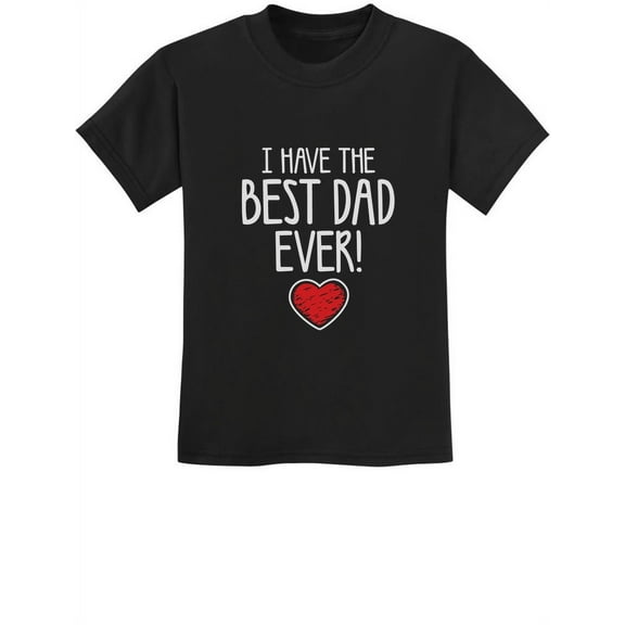 Tstars Boys Unisex Gifts for Dad Father's Day Shirts I Have the Best Dad Ever Tee Gift for Father from Son Daughter Cool Best Gift for Dad Kids T Shirt