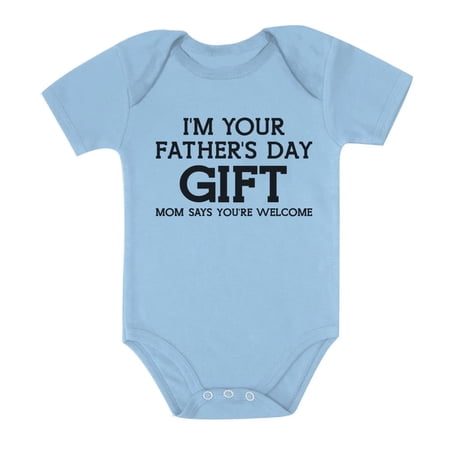 Tstars Boys Unisex Gifts for Dad Father's Day Shirts I'm Your Father's Day Gift Mom Says Welcome Cool Best Gift for Dad Funny Humor Baby Shower Baby Bodysuit