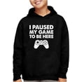 thumbnail image 1 of Tstars Boys Video Game Hoodie - I Paused My Game to Be Here - Gamer Gift Hoodie - S, Black, 1 of 6
