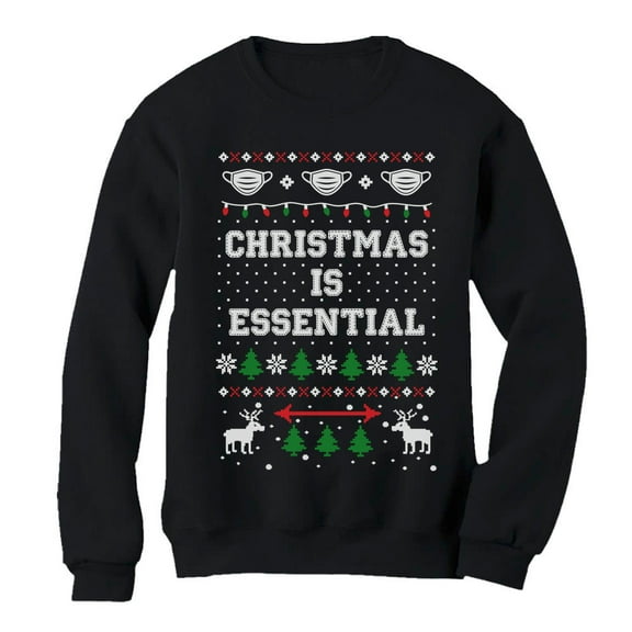Tstars Christmas Is Essential Funny Humor Quarantine 2020 Ugly Christmas Women Sweatshirt