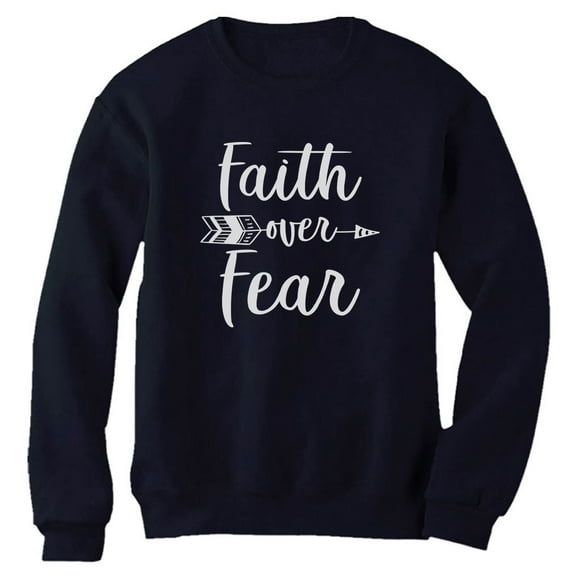 Tstars - Faith Over Fear Christian Fashion Gifts Women Sweatshirt Large Navy