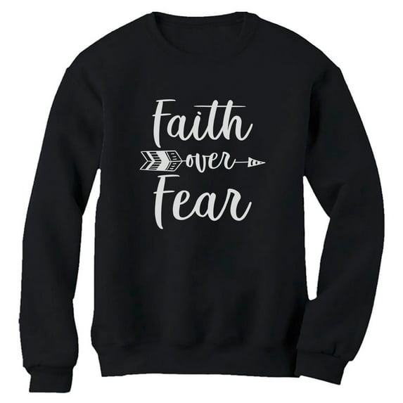 Tstars - Faith Over Fear Christian Fashion Gifts Women Sweatshirt Medium Black