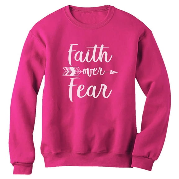 Tstars - Faith Over Fear Christian Fashion Gifts Women Sweatshirt XX-Large Pink
