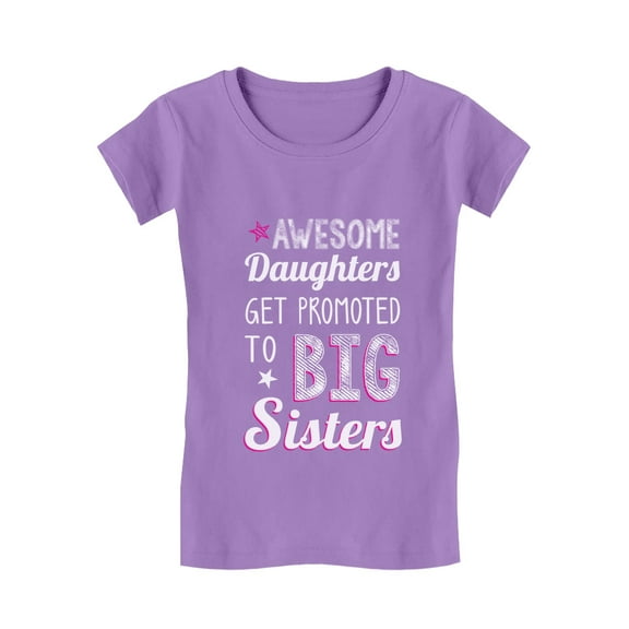 Tstars Girls' Big Sister T-shirt - "Awesome Daughters Get Promoted to Big Sisters" Graphic Tee - Perfect Sibling Announcement Apparel - Ideal Gift for New Big Sisters - Sibling Love-Themed Kids' Wear