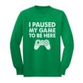 thumbnail image 1 of Tstars I Paused My Game to Be Here Shirt - Humorous Birthday Gift for Gamer Boys - Long Sleeve Gaming T-Shirt - Geek Culture Tee - Cool Video Game Humor Apparel - Funny Birthday Gift for Gamers, 1 of 6