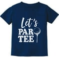 thumbnail image 1 of Tstars - Let's Par-tee Funny Gift For Golf Lover Toddler Kids T-Shirt 4T Navy, 1 of 3