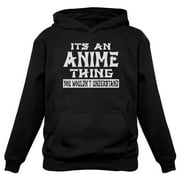 Tstars Men's Anime Lover Graphic Hoodie - It's an Anime Thing You Wouldn't Understand Design - Ideal for Anime Enthusiasts