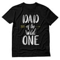 thumbnail image 1 of Tstars Men's Gifts for Dad - Father's Day Shirts - Dad of the Wild One Shirt - Funny and Humorous T-Shirt - Gift for First Birthday, Father's Day, - Cool and Comical Present for Dads, 1 of 5