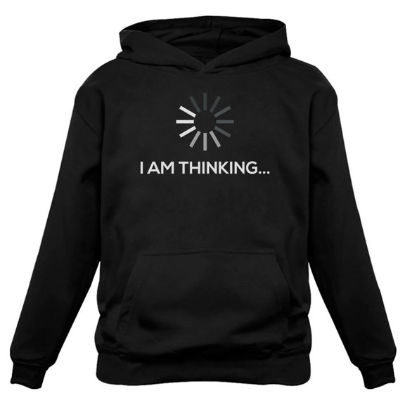 Tstars Men's "I Am Thinking" Sarcastic Hoodie - Funny Novelty Humor Birthday Gift for Husband - Graphic Gag Hooded Sweatshirt - Comfortable Winter Top - Unique Birthday Gift Idea for Him