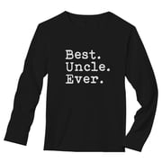 Tstars Mens Best Uncle Shirt Gifts for Uncle Best Uncle Ever Best Uncle Gift Tee for Him Funny Humor Long Sleeve T Shirt