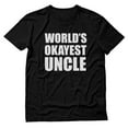 thumbnail image 1 of Tstars Mens Best Uncle Shirt Gifts for Uncle Worlds Okayest Uncle Best Uncle Gift Tee for Him Funny Humor Relatives Family T Shirt, 1 of 4