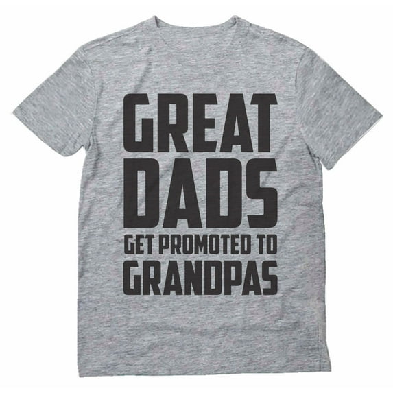 Tstars Mens Gifts for Dad Father's Day Shirts Funny Humor New Grandfather Gift Great Dads Get Promoted to Grandpas 1st Time Cool Best Gift for Grandpa T Shirt