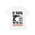 thumbnail image 1 of Tstars Mens Gifts for Dad Father's Day Shirts If Papa Can't Fix it We're All Screwed Funny Humor Gift for Father Grandpa Cool Best Gift for Dad T Shirt, 1 of 7
