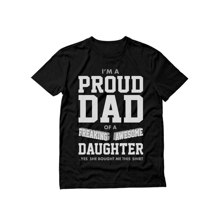 Mens Proud Dad T-Shirt - Father's Day Gift From Daughters To Dad Mens Proud Dad T-Shirt - Father's Day Gift From Daughters To Dad