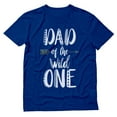 thumbnail image 1 of Tstars Men's Gifts for Dad - Father's Day Shirts - Dad of the Wild One Shirt - Funny and Humorous T-Shirt - Gift for First Birthday, Father's Day, - Cool and Comical Present for Dads, 1 of 7