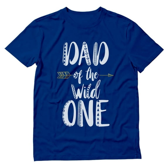 Tstars Men's Gifts for Dad - Father's Day Shirts - Dad of the Wild One Shirt - Funny and Humorous T-Shirt - Gift for First Birthday, Father's Day, - Cool and Comical Present for Dads